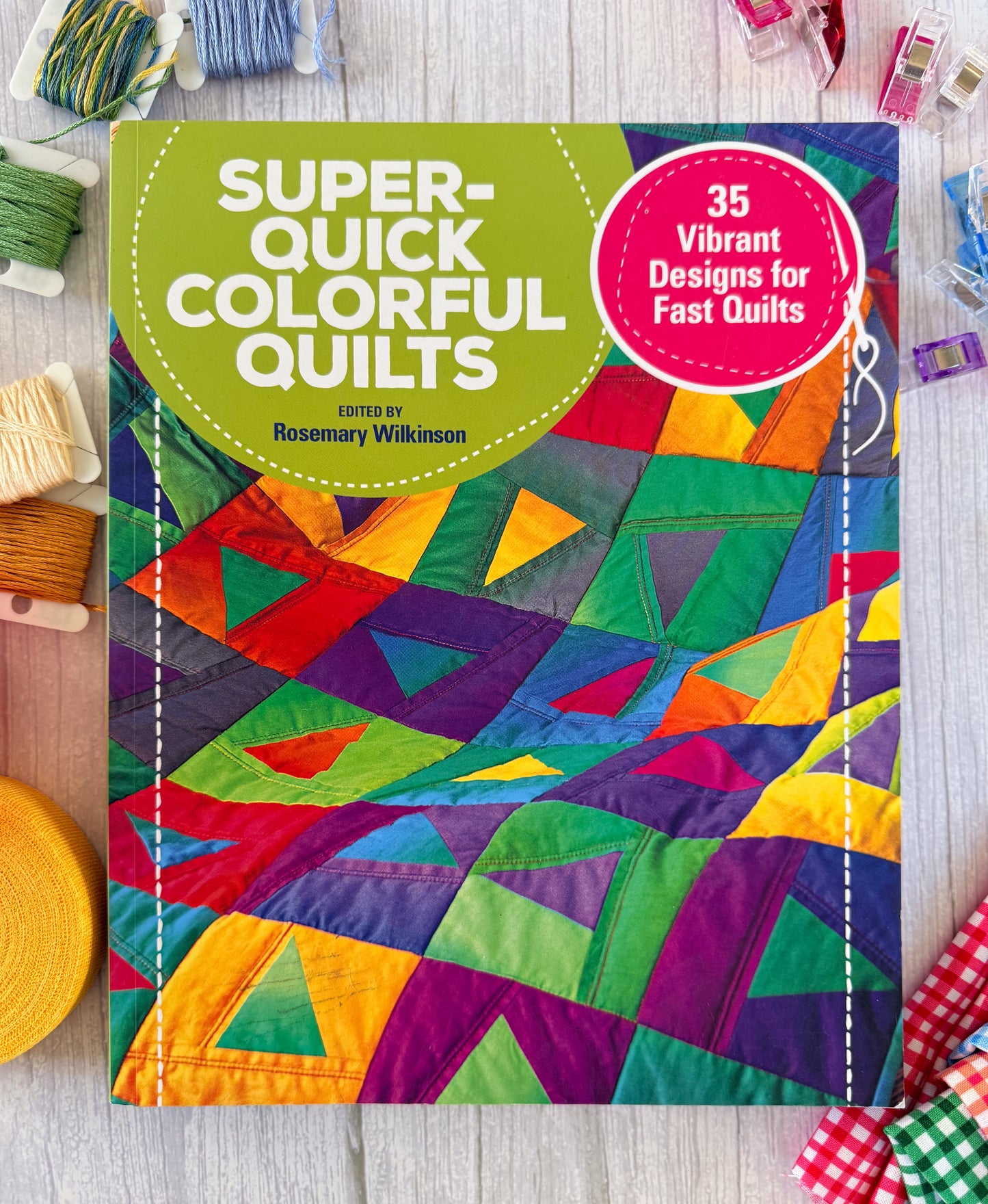 Super-Quick Colorful Quilts