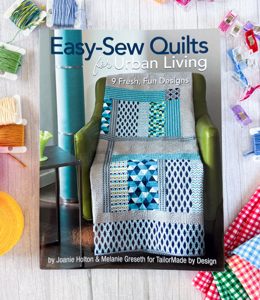 Easy-Sew Quilts for Urban Living
